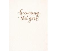 Daily Planner: Becoming That Girl