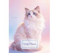 Daily Planner: Cozy Ragdoll Cat Cover | 100 Pages Cute Undated Daily Organizer