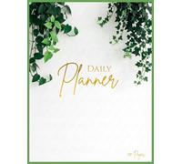 Daily Planner - Floral Green Edition A4: Stylish Daily Organizer for Goal Setting and Time Management 100 pags