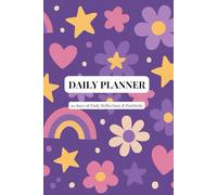 Daily Planner - Flower Power Edition: 30 days of Productivity, Priorities & Reflection