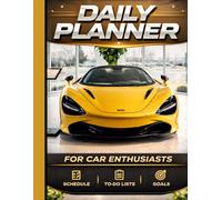 Daily Planner for Car Lovers | Automotive Daily Organizer for Men & Teens | Goal Setting, Schedule & To-Do Planner | Car Enthusiast Gift | 8.5 x 11