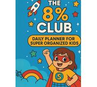 Daily Planner for Kids: Organize Each Day, Build Great Habits & Reflect, Just Like a SuperKid!