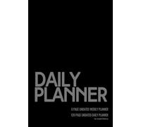 Daily Planner for Men & Women: Simple Undated Organizer to Stay Focused, Productive, and Stress-Free: Includes To-Do Lists, Schedule, Priorities & Notes - Elegant Layout for Everyday Life Balance