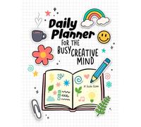Daily Planner for the Busy Creative Mind
