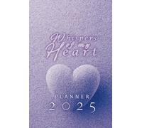 Daily Planner for Women 2025 Whispers of my Heart: Calendar with affirmations for every month and week, for women every age.