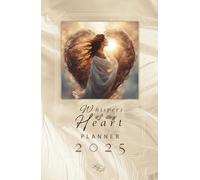 Daily Planner for Women 2025 Whispers of my Heart: Calendar with affirmations for every month and week, for women every age