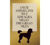 Daily Planner for Women "Stryjeczny Wuj Szwagra" | Gold Edition Undated Organizer: Iconic Polish Movie Quote Kogel Mogel | 120 Pages Priority, Hourly ... To-Do List | Perfect Gift for Polish Women
