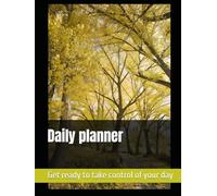 Daily planner: Get ready to take control of your day