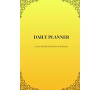 Daily Planner - Golden Glow Edition: 30 days of Productivity, Priorities & Reflection