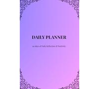 Daily Planner - Lavender Edition: 90 days of Productivity, Priorities & Reflection