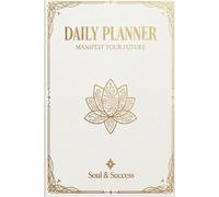 Daily Planner: Manifest Your Future - Luxury Pearl White & Gold Edition: Aesthetic Undated Productivity Journal | Minimalist & Elegant Design | 6x9 Inch, 100 Pages