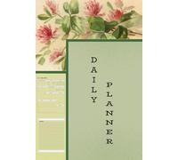 Daily Planner: "Master Your Day: The Ultimate Daily Planner & To-Do List"
