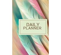 Daily Planner Notebook for Tasks, Schedule, Work & Business - Undated Day Planner with 120 Sheets: ,Daily To-Do List Notebook