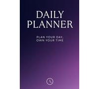 Daily Planner - Organizer, Lavender Whisper Edition, To do list and Notes, Hardcover, 120 Pages, 6 x 9 inch: Small Steps Every Day Lead To Great Journeys