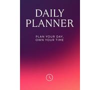 Daily Planner - Organizer, Royal Ember Edition, To do list and Notes, Paperback, 120 Pages, 6 x 9 inch: Small Steps Every Day Lead To Great Journeys