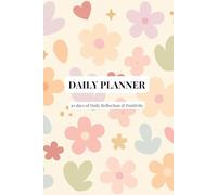 Daily Planner - Soft Garden Edition: 30 days of Productivity, Priorities & Reflection