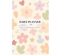 Daily Planner - Soft Garden Edition: 60 days of Productivity, Priorities & Reflection