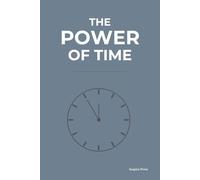 Daily Planner THE POWER OF TIME: | Goal Setting, Productivity & Habit Tracker | Time Management Notebook with To-Do List, Priorities & Fitness Log | 6x9 Inches 80 Pages Gray Softcover