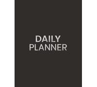 Daily Planner: The Ultimate 365 All-in-One Day Organizer : Organize Your Year with Appointments, Reminders, Notes, Contacts & Passwords