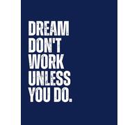 Daily Planner -To Do List, Affirmation and Motivational quotes Journal,Water Tracker,120 Pages, Paperback ( Dream Don't Work Unless You Do)