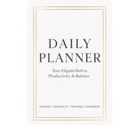 Daily Planner: Your Elegant Path to Productivity & Balance (Everyday Energy Blueprint)