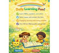 Daily Practice Workbook for Kids: Age 3-5 | Writing, Numbers & Activities