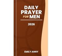 DAILY PRAYER FOR MEN 2026: A Year of One-Minute Prayers for Men Seeking God’s Direction. (Pocket Size)