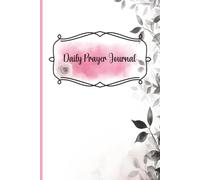 Daily Prayer Journal: Christian Reflections with Guided Prompts for Women of Faith - Just 5 Minutes A Day