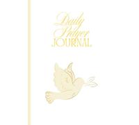 Daily Prayer Journal: Morning and Evening Reflections for Gratitude, Faith, and Spiritual Growth | A Guided Christian Devotional and Prayer Notebook