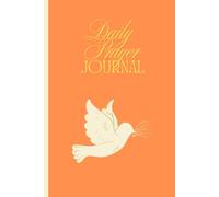Daily Prayer Journal | Morning & Evening Reflections for a Stronger Faith: Guided Prompts to Deepen Your Relationship with God Through Daily Prayer