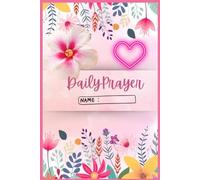 Daily prayer journal: Write a prayer each day