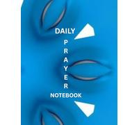 Daily Prayer Notebook: Guided Lines for Morning & Evening Reflections.