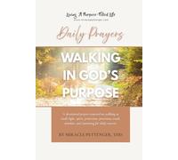 Daily Prayers: Walking in God's Purpose for a New Day