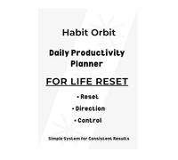 Daily Productivity Planner for Life Reset: Simple Daily System to Rebuild Your Routine, Regain Focus and Take Control