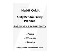 Daily Productivity Planner for Work Productivity: Simple Daily System to Stay Organized, Improve Focus and Get More Done at Work