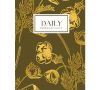 Daily Productivity Planner: Time Management & Goal Setting | Task Organizer & To-Do List | Boost Focus, Motivation & Efficiency | Habit Tracker & ... & Mindset Reset | Project Planner