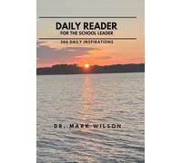 Daily Reader for the School Leader: 366 Daily Inspirations