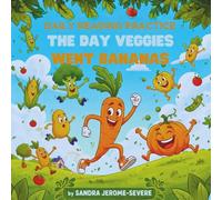 Daily Reading Practice: The Day Veggies Went Bananas