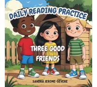 Daily Reading Practice: Three Good Friends