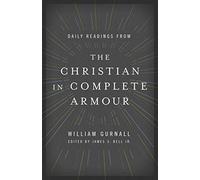 Daily Readings From The Christian In Complete Armour: Daily Readings in Spiritual Warfare