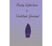 Daily Reflection & Gratitude Journal: A Guided Practice for Calm and Self-Care