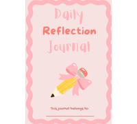 Daily Reflection Journal for Girls: 180 days of journaling - One page for each day of the school year with 24 different prompts