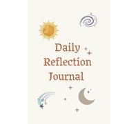Daily Reflection Journal: gratitude writing prompts, self care, 365 pages for a year