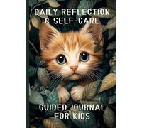 Daily Reflection & Self-Care Guided Journal for Kids: Social Emotional Learning Activity Book for Kids | 7x10 Inch | 112 Pages for Mindful Writing & Drawing with Weekly Review Spreads