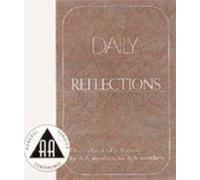 [(Daily Reflections : A Book of Reflections by A.A. Members for A.A. Members)] [Created by Alcoholics Anonymous World Services] published on (October, 1990)
