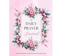 Daily Reflections: A Prayer Journal for Personal Thoughts: A Guided Space for Reflection, Prayer, and Personal Growth