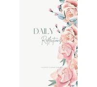 Daily Reflections: GROWTH & GRATITUDE JOURNAL