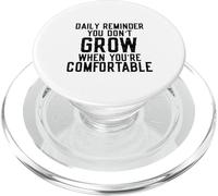Daily Reminder You Don't Grow Motivational Comfort Zone PopSockets PopGrip para MagSafe