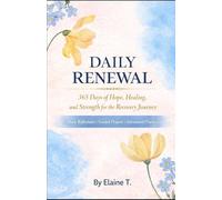 Daily Renewal: 365 Days of Hope, Healing, and Strength for the Recovery Journey (Revised)