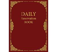 Daily Reservation Book: Undate Reservation Book For Restaurant | 365 Day Guest Booking Diary | Hostess Table Log Journal |year 2020 with red golden cover (Restaurant Reservations Booking Log)